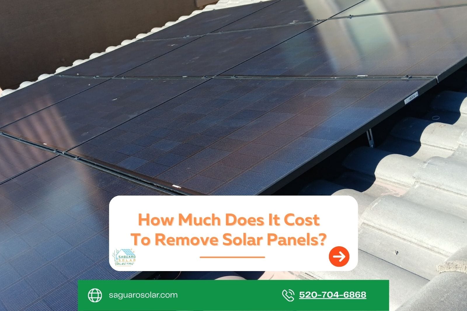How Much Does It Cost To Remove Solar Panels: Tucson Guide