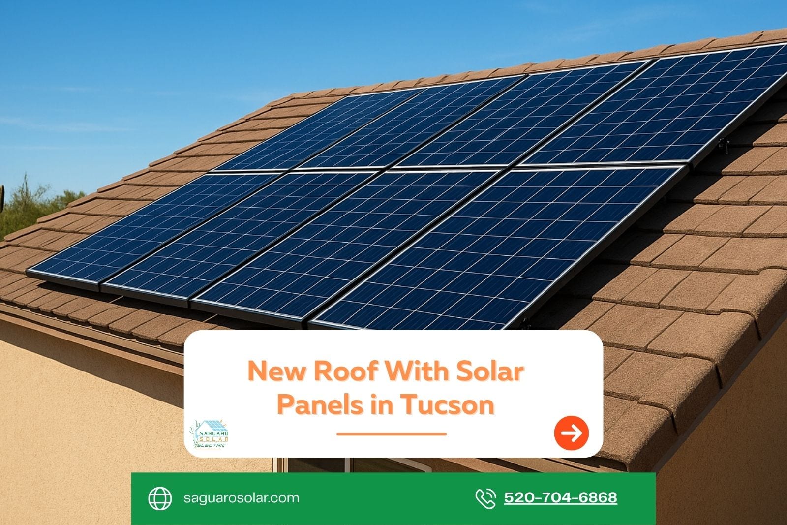New Roof With Solar Panels in Tucson: Smart Timing, Bigger Savings
